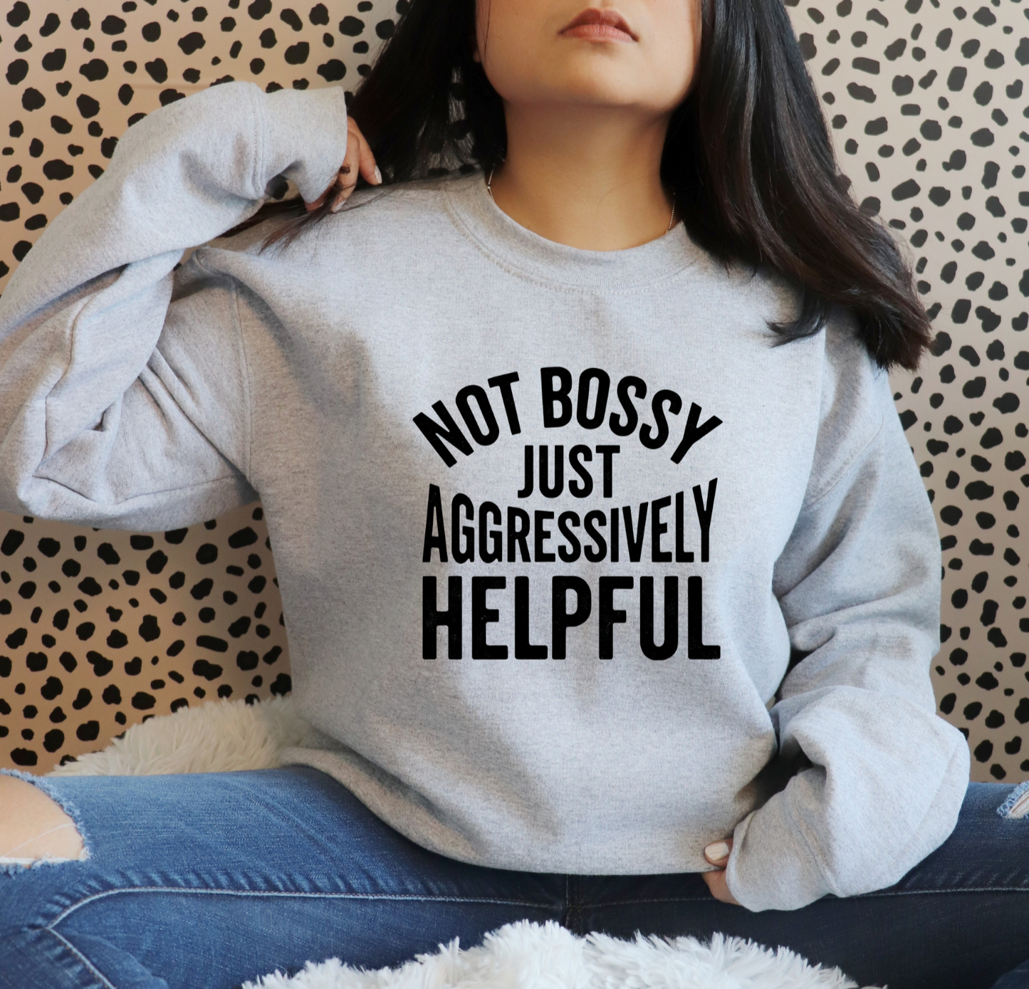 Not Bossy Crew Neck